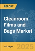 Cleanroom Films and Bags Market Report 2025- Product Image