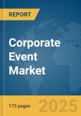 Corporate Event Market Report 2025- Product Image