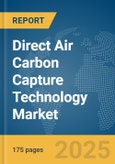 Direct Air Carbon Capture Technology Market Report 2025- Product Image