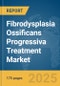 Fibrodysplasia Ossificans Progressiva (FOP) Treatment Market Report 2025 - Product Thumbnail Image