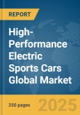 High-Performance Electric Sports Cars Global Market Report 2025- Product Image