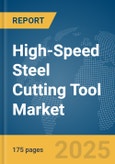 High-Speed Steel Cutting Tool Market Report 2025- Product Image