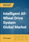 Intelligent All-Wheel Drive System Global Market Report 2025 - Product Thumbnail Image