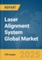 Laser Alignment System Global Market Report 2025 - Product Thumbnail Image