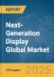 Next-Generation Display Global Market Report 2025 - Product Thumbnail Image