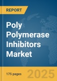 Poly (ADP-Ribose) Polymerase (PARP) Inhibitors Market Report 2025- Product Image