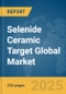 Selenide Ceramic Target Global Market Report 2025 - Product Thumbnail Image