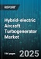 Hybrid-electric Aircraft Turbogenerator Market by Hybrid Architecture, Power Capacity, Platform, Aircraft Type, End-user - Global Forecast to 2030 - Product Thumbnail Image