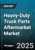 Heavy-Duty Truck Parts Aftermarket Market by Product Type, Vehicle Class, Service Provider, Distribution Channel, End User - Global Forecast to 2030- Product Image