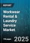 Workwear Rental & Laundry Service Market by Service Types, Type, Business Model, Organization Size, End-User, Access Channel - Global Forecast to 2030 - Product Thumbnail Image