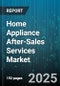 Home Appliance After-Sales Services Market by Service Type, Appliance Type, Service Provider, Service Delivery Mode - Global Forecast to 2030 - Product Thumbnail Image