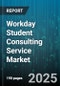 Workday Student Consulting Service Market by Type, Service Offerings, Technology, Administrative Needs, End-User - Global Forecast to 2030 - Product Thumbnail Image