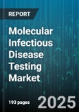 Molecular Infectious Disease Testing Market by Product Type, Test Type, Technology, Application, End Users - Global Forecast to 2030- Product Image