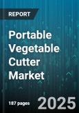 Portable Vegetable Cutter Market by Material, Operation Mode, Function, End User, Distribution Channel - Global Forecast to 2030- Product Image