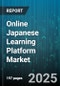Online Japanese Learning Platform Market by Learning Goal, Pricing Model, Platform Type, Age Group - Global Forecast to 2030 - Product Thumbnail Image