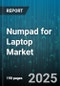 Numpad for Laptop Market by Product Type, Connectivity, Key Switch Type, Backlighting, Material, Compatibility, Application, Sales Channel - Global Forecast to 2030 - Product Image