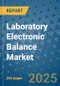Laboratory Electronic Balance Market - Global Industry Analysis, Size, Share, Growth, Trends, and Forecast 2032 - By Product, Technology, Grade, Application, End-user, Region: (North America, Europe, Asia Pacific, Latin America and Middle East and Africa) - Product Thumbnail Image