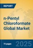 n-Pentyl Chloroformate Global Market Insights 2025, Analysis and Forecast to 2030, by Manufacturers, Regions, Technology, Application- Product Image