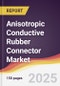 Anisotropic Conductive Rubber Connector Market Report: Trends, Forecast and Competitive Analysis to 2031 - Product Thumbnail Image