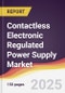 Contactless Electronic Regulated Power Supply Market Report: Trends, Forecast and Competitive Analysis to 2031 - Product Thumbnail Image