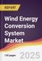 Wind Energy Conversion System Market Report: Trends, Forecast and Competitive Analysis to 2031 - Product Image
