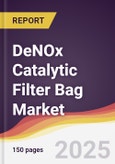DeNOx Catalytic Filter Bag Market Report: Trends, Forecast and Competitive Analysis to 2031- Product Image