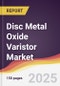 Disc Metal Oxide Varistor Market Report: Trends, Forecast and Competitive Analysis to 2031 - Product Image