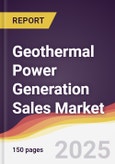 Geothermal Power Generation Sales Market Report: Trends, Forecast and Competitive Analysis to 2031- Product Image