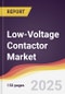 Low-Voltage Contactor Market Report: Trends, Forecast and Competitive Analysis to 2031 - Product Image