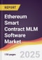 Ethereum Smart Contract MLM Software Market Report: Trends, Forecast and Competitive Analysis to 2031 - Product Thumbnail Image