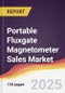 Portable Fluxgate Magnetometer Sales Market Report: Trends, Forecast and Competitive Analysis to 2031 - Product Thumbnail Image