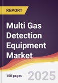 Multi Gas Detection Equipment Market Report: Trends, Forecast and Competitive Analysis to 2031- Product Image