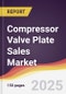 Compressor Valve Plate Sales Market Report: Trends, Forecast and Competitive Analysis to 2031 - Product Thumbnail Image