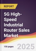 5G High-Speed Industrial Router Sales Market Report: Trends, Forecast and Competitive Analysis to 2031- Product Image