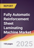 Fully Automatic Reinforcement Sheet Laminating Machine Market Report: Trends, Forecast and Competitive Analysis to 2031- Product Image