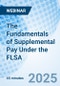 The Fundamentals of Supplemental Pay Under the FLSA - Webinar - Product Thumbnail Image