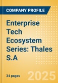 Enterprise Tech Ecosystem Series: Thales S.A. - 2025- Product Image