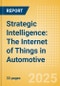 Strategic Intelligence: The Internet of Things in Automotive (2025) - Product Thumbnail Image