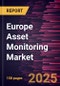 Europe Asset Monitoring Market Size and Forecast, Regional Share, Trend, and Growth Opportunity Analysis Report Coverage: By Component, Software, Enterprise Size, End User Industry, and Geography - Product Thumbnail Image