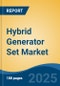 Hybrid Generator Set Market - Global Industry Size, Share, Trends, Opportunity, and Forecast, 2020-2030F - Product Thumbnail Image