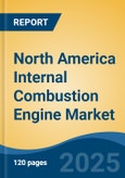 North America Internal Combustion Engine Market, By Country, Competition, Forecast & Opportunities, 2020-2030F- Product Image