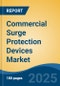 Commercial Surge Protection Devices Market - Global Industry Size, Share, Trends, Opportunity, and Forecast, 2020-2030F - Product Thumbnail Image