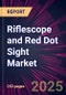 Riflescope and Red Dot Sight Market 2025-2029 - Product Thumbnail Image