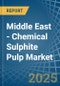 Middle East - Chemical Sulphite Pulp - Market Analysis, Forecast, Size, Trends and Insights - Product Thumbnail Image