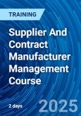 Supplier And Contract Manufacturer Management Course (ONLINE EVENT: September 24-25, 2025)- Product Image
