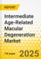 Intermediate Age-Related Macular Degeneration Market - A Global and Regional Analysis: Analysis and Forecast, 2025-2035 - Product Thumbnail Image