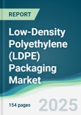Low-Density Polyethylene (LDPE) Packaging Market - Forecasts from 2025 to 2030- Product Image