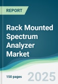 Rack Mounted Spectrum Analyzer Market - Forecasts from 2025 to 2030- Product Image