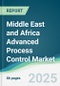 Middle East and Africa Advanced Process Control Market - Forecasts from 2025 to 2030 - Product Thumbnail Image