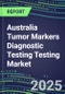 2025 Australia Tumor Markers Diagnostic Testing Testing Market-Oncogenes, Lymphokines-Supplier Shares and Strategies, Volume and Sales Segment Forecasts, Emerging Technologies and Opportunities - Product Thumbnail Image